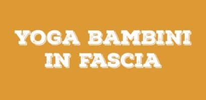 Yoga bambini in fascia